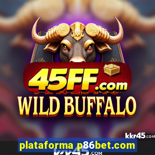 plataforma p86bet.com